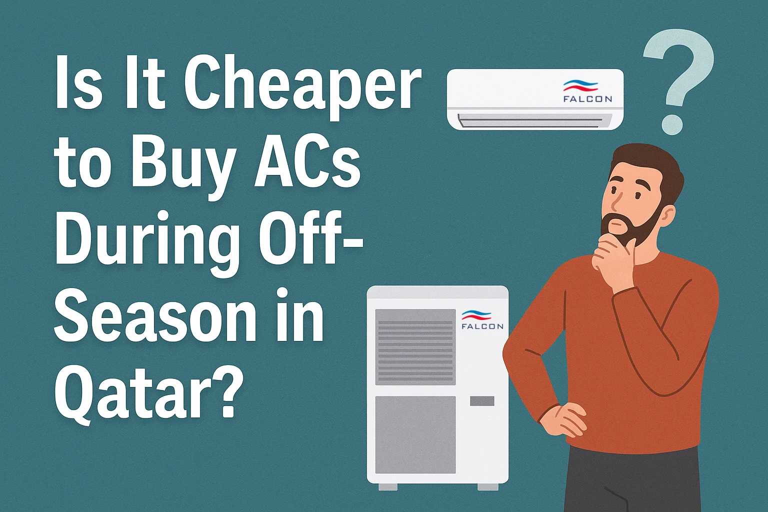 Is It Cheaper to Buy ACs During Off-Season in Qatar?